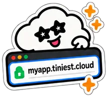 The cloud peeking over a browser bar that reads myapp.tiniest.cloud